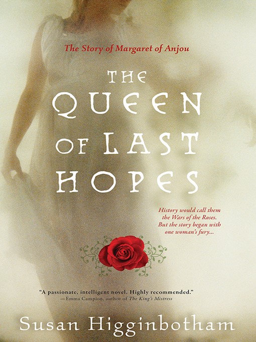 Title details for The Queen of Last Hopes by Susan Higginbotham - Available